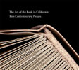 The Art of the Book in California: Five Contemporary Presses