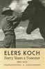 Cover of Forty Years a Forester by Elers Koch.